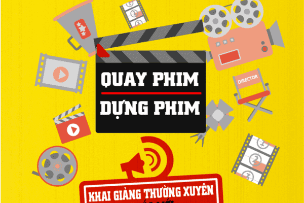 Khóa học Quay phim và Dựng phim cơ bản